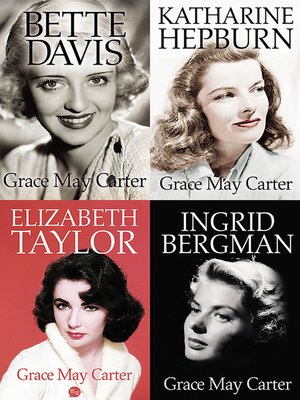 cover image of Box Set: Ingrid Bergman, Bette Davis, Katharine Hepburn, Elizabeth Taylor
